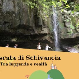 Cascata Schivanoia tra leggende e realtà